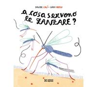 A cosa servono le zanzare? - Calì Davide