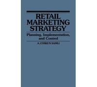 A. Coskun Samli Retail Marketing Strategy (Copertina rigida)