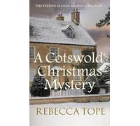 A Cotswold Christmas Mystery: The intriguing cosy crime series: 18