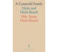 A Cotswold Family: Hicks and Hicks Beach