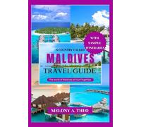 A COUNTRY CALLED MALDIVES TRAVEL GUIDE: The World Of Maldives at Your Fingertips