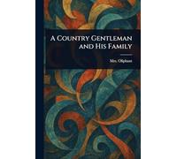 A Country Gentleman and His Family
