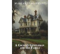 A Country Gentleman and His Family