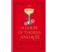 A Coupe of Thorns and Rosé (Copertina rigida)