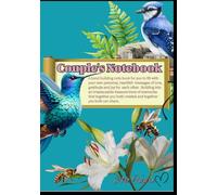 A Couple’s Notebook: A Couples’ Love Journal for Writing Letters, Memories, and Daily Gratitude to Deepen Connection and Celebrate Your Relationship