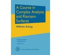 A Course in Complex Analysis and Riemann Surfaces (Copertina rigida)