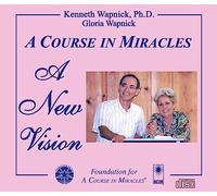 "A Course in Miracles": A New Vision