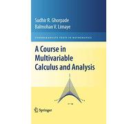 A Course in Multivariable Calculus and Analysis