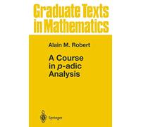 A Course in p-adic Analysis: 198