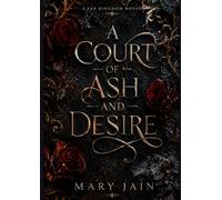 A Court of Ash and Desire