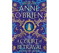 Anne O'Brien A Court of Betrayal (Tascabile)