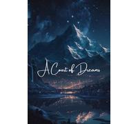A Court Of Dreams Journal
