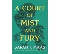 Sarah J Maas A Court of Mist and Fury (Tascabile) Court of Thorns and Roses