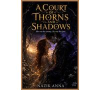 A Court of Thorns and Shadows: A Romantasy Novel
