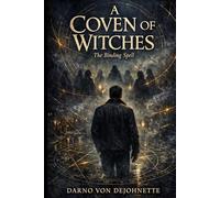 A Coven of Witches: The Binding Spell