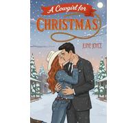 A Cowgirl For Christmas: Novella 1