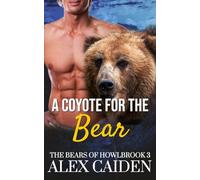 A Coyote for the Bear: The Bears of Howlbrook 3 (MM Instalove)