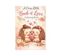 A Cozy Little Book of Love: Colouring Book