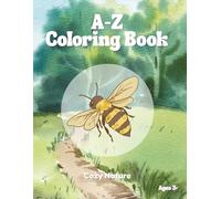 A Cozy Nature Alphabet: ABCs to Color and Explore: Fun, Educational, and Calming Coloring Pages for Ages 3-6