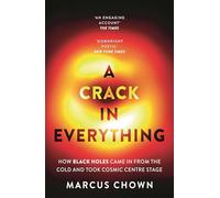 A Crack in Everything: How Black Holes Came in from the Cold and Took Cosmic Centre Stage