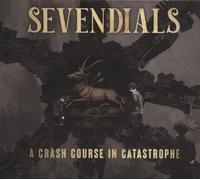 Sevendials A Crash Course in Catastrophe (CD) Album