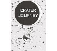 A CRATER JOURNEY AWAITS YOU: MOON JOURNAL: Simple Moon Journaling notebook- 5.8” x 8.3”, 120 Pages, Narrow Ruled (.5” Top Margin, .22” Side Margins, ... Writing, Vacations, Holidays & Free Time