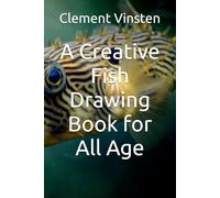 A Creative Fish Drawing Book for All Age