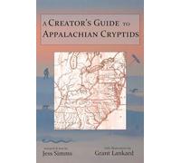 A Creator's Guide to Appalachian Cryptids