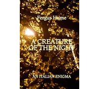A Creature of the Night: An Italian Enigma