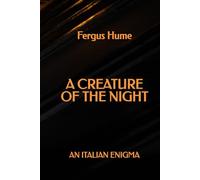 A Creature of the Night: An Italian Enigma