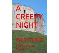 A CREEPY NIGHT: FOUR STORIES