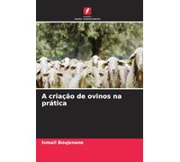A criação de ovinos na prática