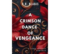 A Crimson Dance of Vengeance: Book I of the Astralyn series