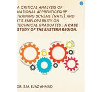 A Critical Analysis of National Apprenticeship Training Scheme (NATS) and It’s Employability on Technical Graduates: A Case Study of the Eastern Region.
