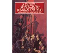 A Critical Dictionary of Jungian Analysis [Lingua Inglese]