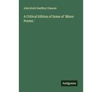 A Critical Edition of Some of 'Minor Poems.'