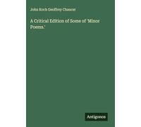 A Critical Edition of Some of 'Minor Poems.'