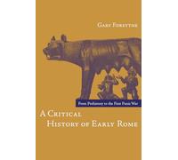 A Critical History of Early Rome