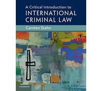 A Critical Introduction to International Criminal Law
