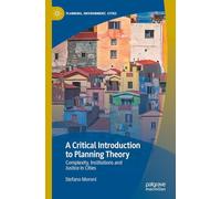 A Critical Introduction to Planning Theory: Complexity, Institutions and Justice in Cities