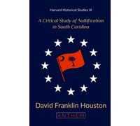A Critical Study of Nullification in South Carolina