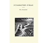 A Crooked Path: A Novel