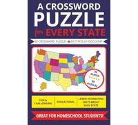 A Crossword Puzzle for Every State: Learn All 50 States and Their Capitals Through Fun, Challenging Crossword Puzzles | Educational Geography Activity for Homeschool Students, Kids & Families