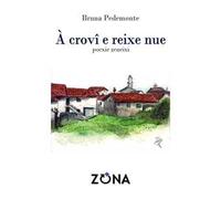 À crovi e reixe nue. Poexie zeneixi