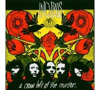 A Crow Left Of The Murder by Incubus