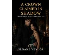 A Crown Claimed in Shadow
