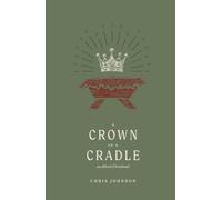 A Crown in a Cradle: An Advent Devotional