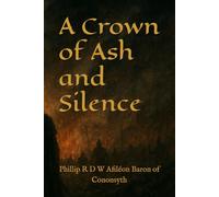 A Crown of Ash and Silence