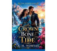 A Crown of Bone and Tide: 1