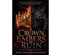 A Crown of Embers and Ruin: An Enemies to Lovers Romantic Fantasy: 1